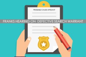 Probable Cause Affidavit Franks Hearing