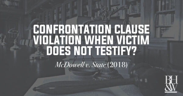 Confrontation Clause Violation When Accuser Does Not Appear at Trial